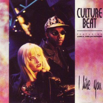 Culture Beat I Like You (feat. Lana E. and Jay Supreme) - Original Radio Edit