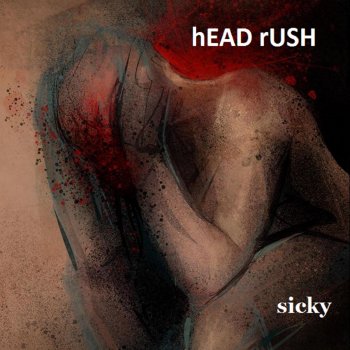 Sicky Head Rush