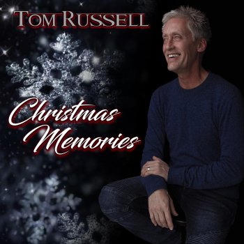 Tom Russell Don't Save It All For Christmas