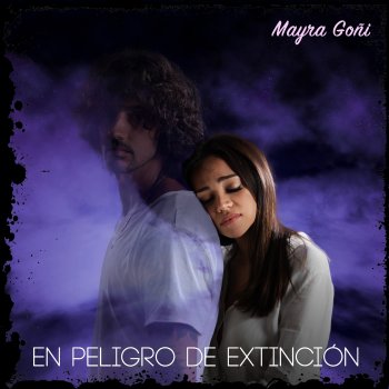 Mayra Goñi En Peligro de Extinción