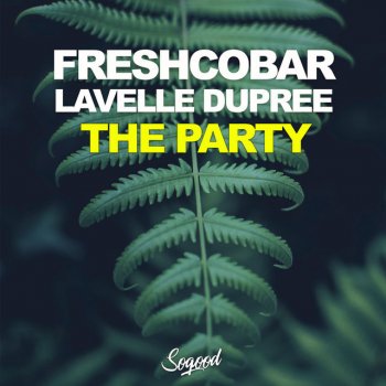 Freshcobar & Lavelle Dupree House Party