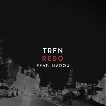 TRFN feat. Siadou Redo