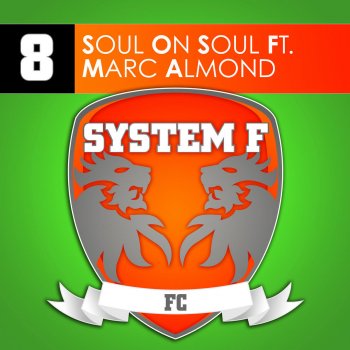 System F Soul on Soul (feat. Marc Almond) [Sasha Starry Remix]