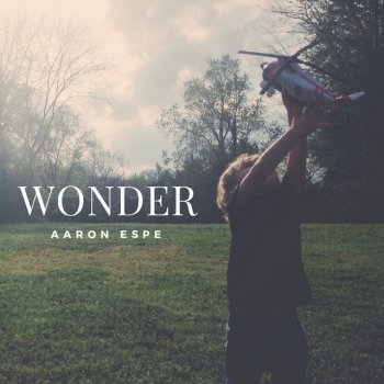 Aaron Espe Wonder