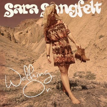 Sara Sangfelt Walking On