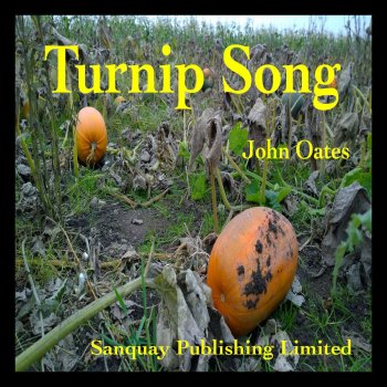 John Oates Turnip Song
