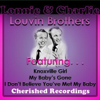 The Louvin Brothers While You're Cheating on Me