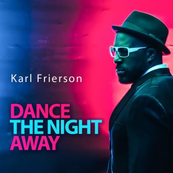 Karl Frierson Dance The Night Away