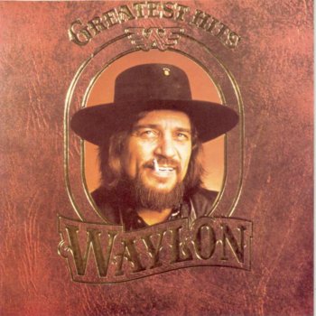 Waylon Jennings Lonesome On'ry and Mean