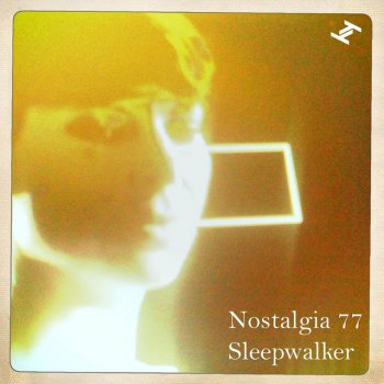 Nostalgia 77 Sleepwalker - Lanu Remix