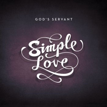 God's Servant This Is Love