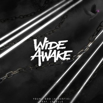 Wide Awake feat. Lovelle Young God (Acoustic) [feat. Lovelle]