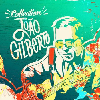 João Gilberto feat. Jon Hendricks, Jayme Sylva, Neuza Teixeira & Jayme Silva O Pato