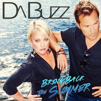 Da Buzz Bring Back the Summer (Andrelli Radio Edit)