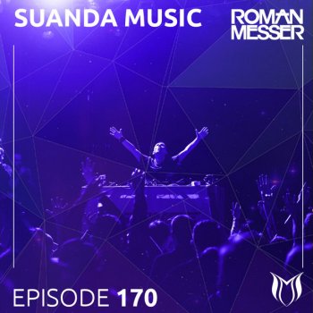 Roman Messer Suanda Music (Suanda 170) - Coming Up, Pt. 1