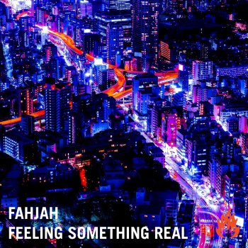 Fahjah Feeling Something Real