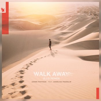 Asher Postman feat. Annelisa Franklin & S.I.D Walk Away - S.I.D Remix