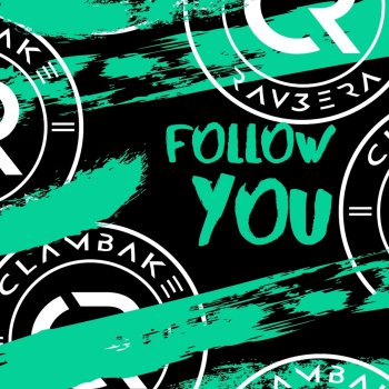 Clambake & Rav3era Follow You (Mix Edit)
