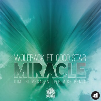 Wolfpack feat. Coco Star Miracle - Dimitri Vegas & Like Mike Edit
