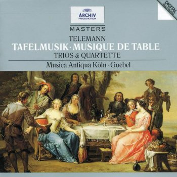 Musica Antiqua Köln feat. Reinhard Goebel Tafelmusik: Quatour in E Minor: IV. Allegro