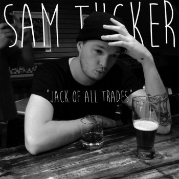 Sam Tucker Jack of All Trades