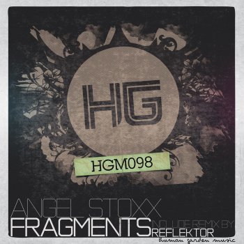 Angel Stoxx Fragments (Reflektor Remix)