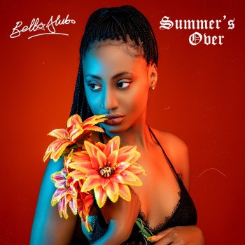 Bella Alubo Summer's Over (feat. Ajebutter 22 & LADIPOE)