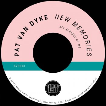 Pat Van Dyke Alright by Me (45 Mix)