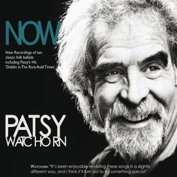 Patsy Watchorn Dirty Old Town