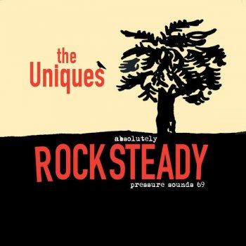 The Uniques People Rock Steady