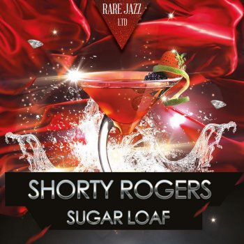 Shorty Rogers Sugar Loaf