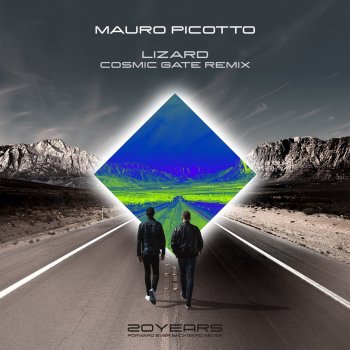 Mauro Picotto Lizard (Cosmic Gate Extended Remix)