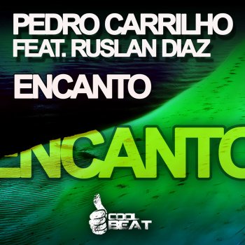 Pedro Carrilho Encanto (Instrumental Mix)