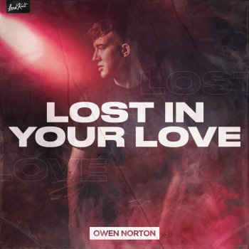Owen Norton Lost in Your Love