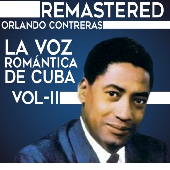 Orlando Contreras Mi Cuba, te extraño (Remastered)