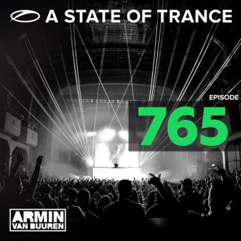 Armin van Buuren A State Of Trance (ASOT 765) - This Week's Tune Of The Week