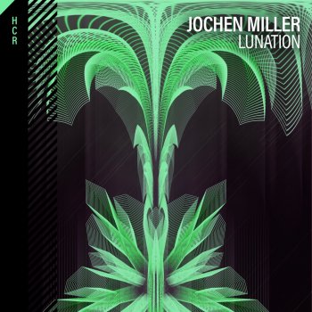 Jochen Miller Lunation (Extended Mix)
