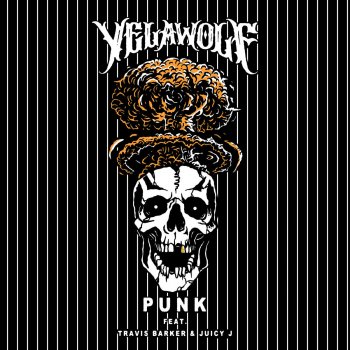 Yelawolf feat. Travis Barker & Juicy J Punk