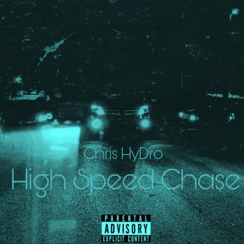 Chris HyDro High Speed Chase