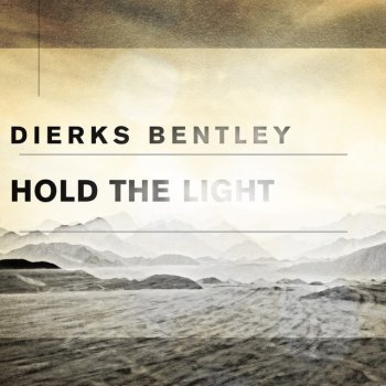 Dierks Bentley feat. S. Carey Hold The Light - From "Only The Brave"