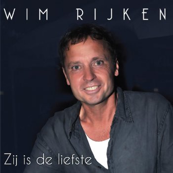 Wim Rijken Zij Is De Liefste (Akoestisch)