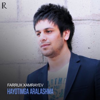 Farrux Xamrayev Hayotimga Aralashma