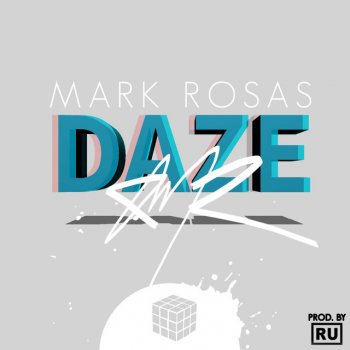 Mark Rosas feat. Ru (ARE YOU) Daze (feat. Ru AreYou)
