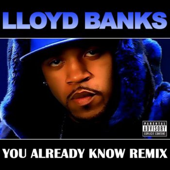 Lloyd Banks You Already Know (remix)