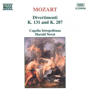 Capella Istropolitana Divertimento in B Flat Major, K. 287: Andante - Allegro