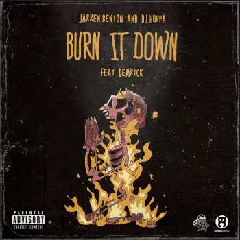 Jarren Benton feat. DJ Hoppa & Demrick Burn It Down