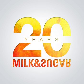 Milk feat. Sugar 20 Years of Milk & Sugar - Intro