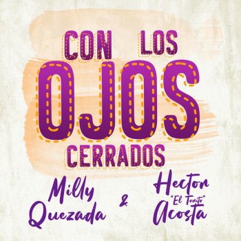 Milly Quezada feat. Hector Acosta (El Torito) Con los Ojos Cerrados