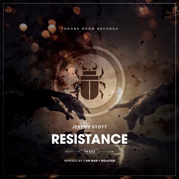 Jeremy Stott Resistance (I AM BAM Remix)