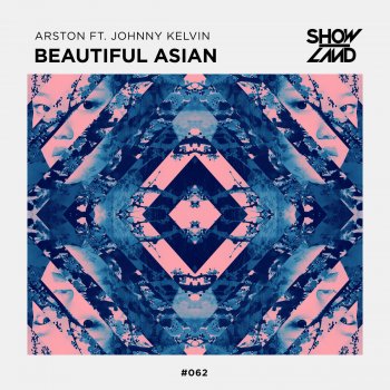 Arston feat. Johnny Kelvin Beautiful Asian (Alexander Popov Extended Remix)